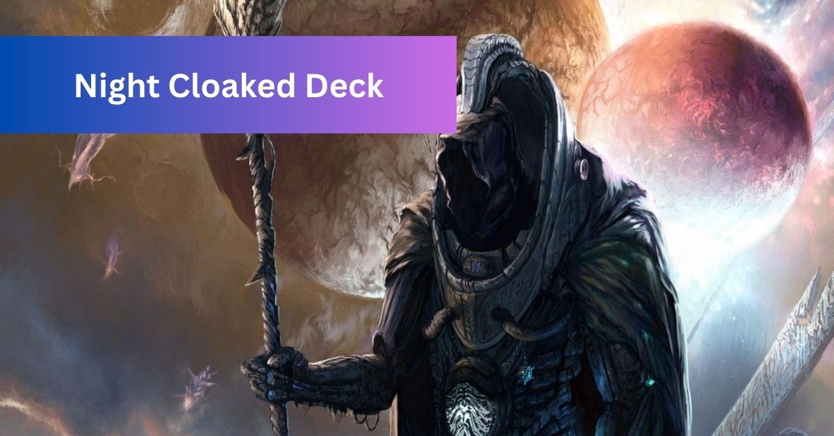 Night Cloaked Deck