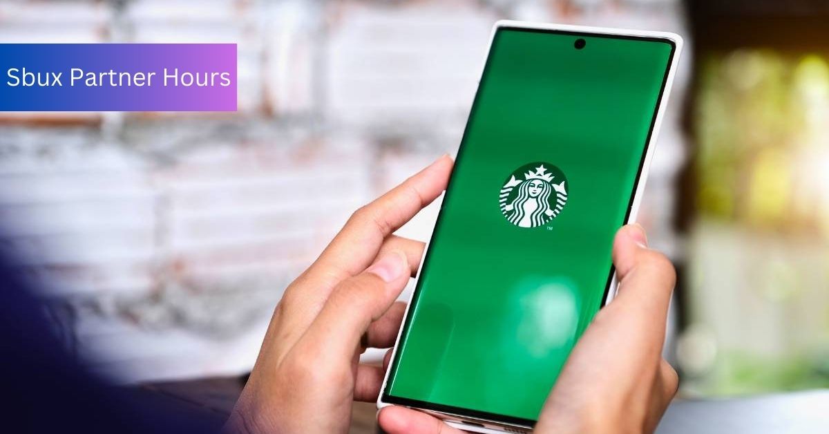 Sbux Partner Hours - Let’s Explore It Out!