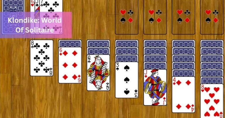 Klondike: World Of Solitaire