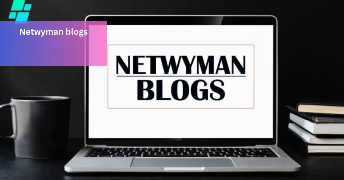 Netwyman blogs