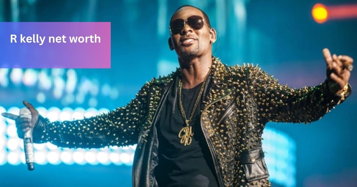 R kelly net worth